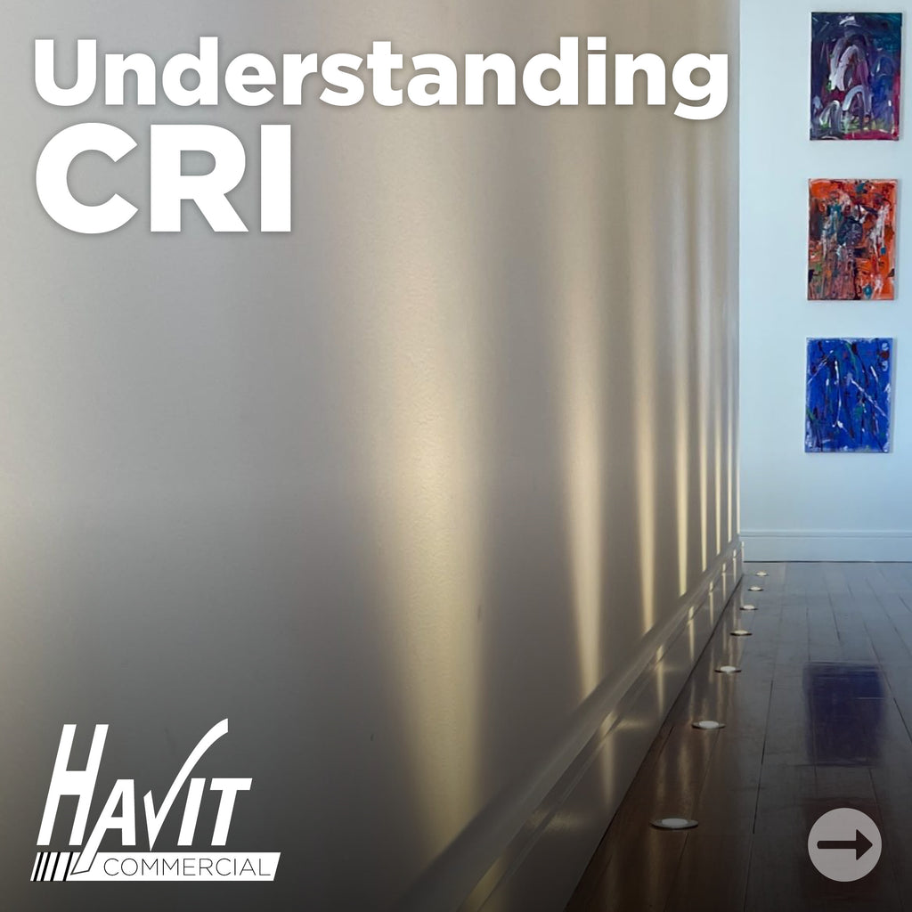 Understanding CRI - A brief guide to CRI and its importance in lighting