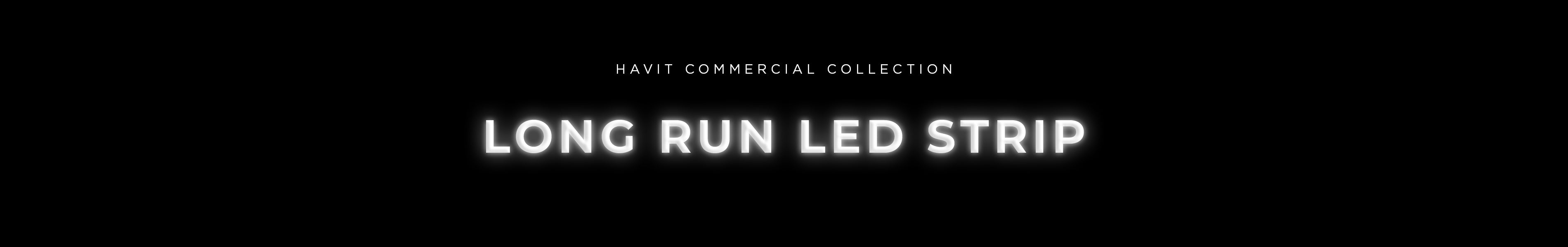 Long Run LED Strip Banner